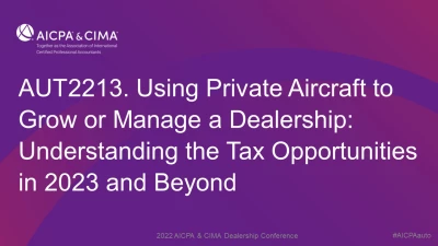 Using Private Aircraft to Grow or Manage a Dealership: Understanding the Tax Opportunities in 2023 and Beyond icon