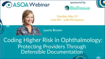 Coding Higher Risk in Ophthalmology: Protecting Providers Through Defensible Documentation