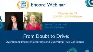 Annual Meeting Encore: From Doubt to Drive: Overcoming Imposter Syndrome and Cultivating True Confidence
