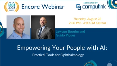 Annual Meeting Encore: Empowering Your People with AI: Practical Tools for Ophthalmology