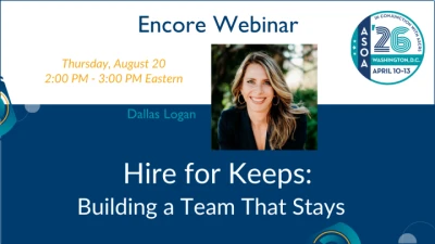 Annual Meeting Encore: Hire for Keeps: Building a Team That Stays