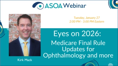 Eyes on 2026: Medicare Final Rule Updates for Ophthalmology and More
