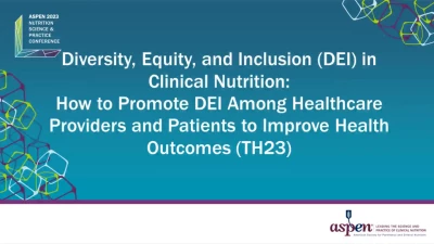 Diversity, Equity, and Inclusion (DEI) in Clinical Nutrition: How to Promote DEI Among Healthcare Providers and Patients to Improve Health Outcomes (TH23) icon