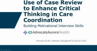 Use of Case Review to Enhance Critical Thinking in Care Coordination icon