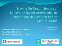 Special In-Brief Sessions: Staying on Target: Impact of Behavioral-Based Interviewing by a Health Care Coach in Patient- Centered Medical Home for Management of Chronic Disease; Motivational Interviewing: Improving Patient Outcomes icon