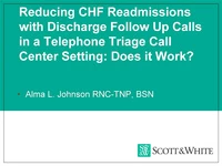 Reducing CHF Readmissions with Discharge Follow-Up Calls in a Telephone Triage Call Center Setting: Does it Work? icon