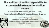 The Addition of Amikacin/Penicillin to a Commercial Extender for Stallion Semen icon