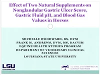 Effect of Two Natural Dietetic Feed Supplements on Nonglandular Gastric Ulcer Score, Gastric Fluid pH, and Blood Gas Values in Horses icon
