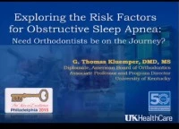 2013 Annual Session - Risk Factors for Obstructive Sleep Apnea  / Airflow Analysis After Maxillomandibular Advancement Surgery/ Airway Implications of Orthodontic Therapy icon