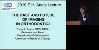 2010 Annual Session - Past and Future of Imaging in Orthodontics (Angle Lecture) icon