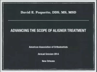 2014 Annual Session - Advancing the Scope of Aligner Treatment / On the Nature of Aligner Performance icon