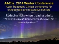 2014 AAO Winter Conf - Establishing Realistic Treatment Objectives for Adult Patients / Limiting your Risk when Treating Patients with TMD icon