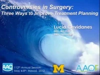 2012 Annual Session - Controversies in Surgery: Three Ways to Improve Treatment Planning / Diagnosis and Treatment Planning of Orthognathic Surgery Patients icon