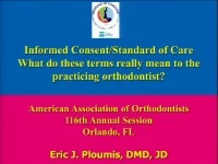 2016 AAO Annual Session - Informed Consent and the Standard of Care: What do Those Terms Really Mean? icon