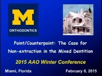 2015 AAO Winter Conf - The Case for Non-extraction in the Mixed Dentition / Extraction in the Mixed Dentition -- A Reasonable Option for Selected Patients? / The Impact on Stability and the Face icon