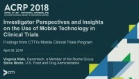 Investigator Perspectives and Insights on the Use of Mobile Tech in Clinical Trials: Findings from CTTI’s Mobile Clinical Trials Project icon