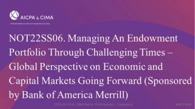 Managing An Endowment Portfolio Through Challenging Times – Global Perspective on Economic and Capital Markets Going Forward (Sponsored by Bank of America Merrill) icon