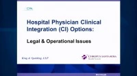 Hospital Physician Clinical Integration Options: Legal & Operational Issues icon