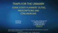 Traps for the Unwary: Estate Planners' Duties, Proscriptions and Conundrums   icon