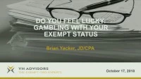 Do You Feel Lucky? Gambling with your Exempt Status icon