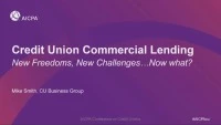 Credit Union Commercial Lending - New Freedoms, New Challenges…Now What? icon