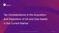 Tax Considerations in the Acquisition and Disposition of Oil and Gas Assets in the Current Market icon