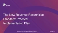 The New Revenue Recognition Standard: Practical Implementation Panel (Repeat of Session 18) icon