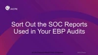Sort Out the SOC Reports Used in Your EBP Audits (Repeated in Session EBP1957) icon