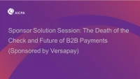 Sponsor Solution Session: The Death of the Check and Future of B2B Payments (Sponsored by Versapay) icon