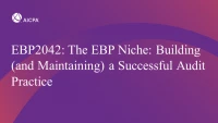 The EBP Niche: Building (and Maintaining) a Successful Audit Practice icon
