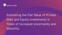 Estimating the Fair Value of Private Debt and Equity Investments in Times of Increased Uncertainty and Volatility icon