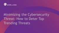 Minimizing the Cybersecurity Threat: How to Deter Top Trending Threats icon