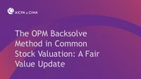 The OPM Backsolve Method in Common Stock Valuation: A Fair Value Update icon