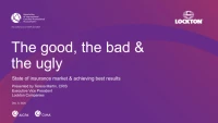 The Good, The Bad & The Ugly: State of Insurance Market and Achieving Best Results icon