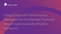 Using Corporate Performance Management to Improve Financial Results (sponsored by Prophix Software) icon