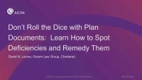 Don't Roll the Dice with Plan Documents: Learn How to Spot Deficiencies and Remedy Them icon
