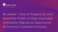 Be Aware – How to Prepare for and Avoid the Pitfalls of State Charitable Solicitation Regulation (Sponsored by Perlman Compliance Group) icon