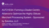 Forming a Dealer-Centric Alliance to Optimize the Highly Obtuse Merchant Processing System - Sponsored by Solutios, LLC icon