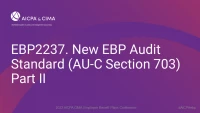 New EBP Audit Standard (AU-C Section 703) Part II icon
