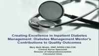 Creating Excellence in Inpatient Diabetes Management: Diabetes Management Mentor's Contributions to Quality Outcomes icon
