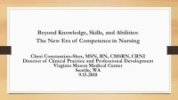 Beyond Knowledge, Skills, and Abilities: The New Era of Competence in Nursing icon