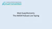 Med-Surg Moments: The AMSN Podcast Live Taping icon