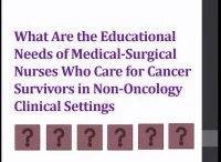 What Are the Educational Needs of Medical-Surgical Nurses Who Care for Cancer Survivors in Non-Oncology Clinical Settings? icon