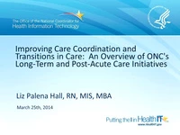 Improving Care Coordination and Transitions in Care: An Overview of ONC's Long-Term and Post-Acute Care Initiatives icon