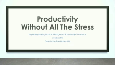 Going for the Gold in Nurse Management: Productivity without all the Stress icon