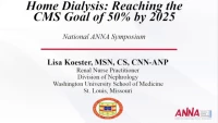 Home Dialysis: Reaching the CMS Goal of 50% by 2025 icon