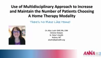 Use of Multidisciplinary Approach to Increase and Maintain the Number of Patients Choosing a Home Therapy Modality icon