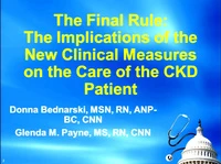 The Final Rule: The Implications of the New Clinical Measures on the Care of the CKD Patient icon