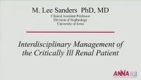 Interdisciplinary Management of the Critically Ill Renal Patient - Critical Thinking by the Nephrologists: Appropriate Modality Selection for Complex Renal Patients icon