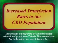 Increased Transfusion Rates in the CKD Population icon